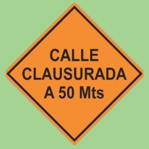 Cartel calle clausurada a 50 mts. 60 x 60 – amesh global Cartel cierre de vias - calle clausurada a 50 m - amesh global
